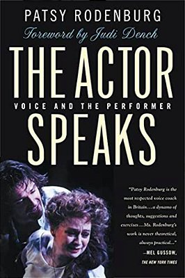 The Actor Speaks: Voice And The Performer-..
