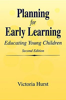 Planning For Early Learning: Educating Young Children-..