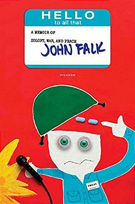 Hello To All That: A Memoir Of Zoloft, War, And Peace-..
