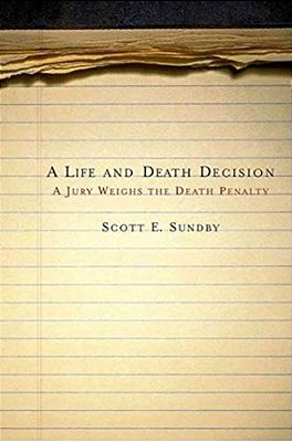 Life And Death Decision: A Jury Weighs The Death Penalty-..