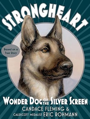 Strongheart: Wonder Dog Of The Silver Screen-..