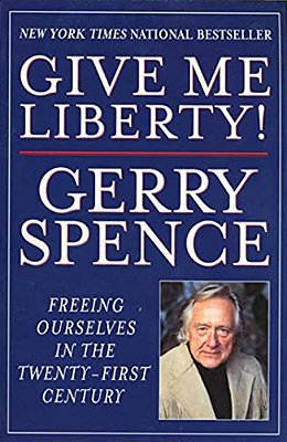 Give Me Liberty: Freeing Ourselves In The Twenty-First Century-..