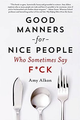 Good Manners For Nice People Who Sometimes Say F*ck-..