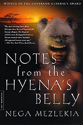 Notes From The Hyena's Belly: An Ethiopian Boyhood-..