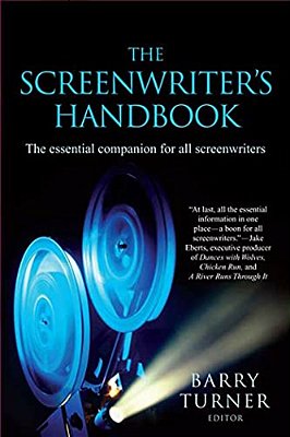 The Screenwriter's Handbook: The Essential Companion For All Screenwriters-..