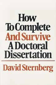 How To Complete And Survive A Doctoral Dissertation-..