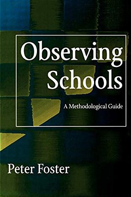 Observing Schools: A Methodological Guide-..