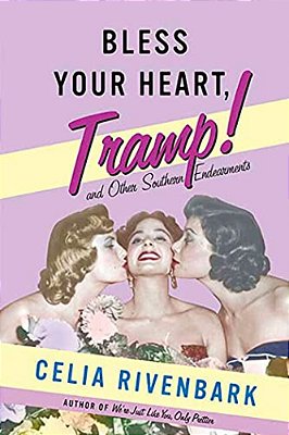Bless Your Heart, Tramp-..