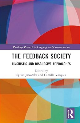 The Feedback Society: Linguistic And Discursive Approaches-..