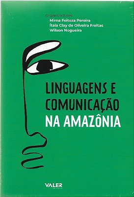 Linguagens E Comunicação Na Amazônia