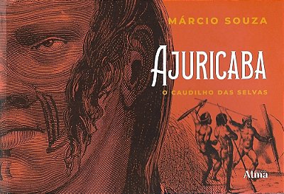 Ajuricaba O Caudilho Das Selvas