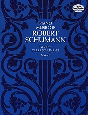 Piano Music Of Robert Schumann, Series I-..