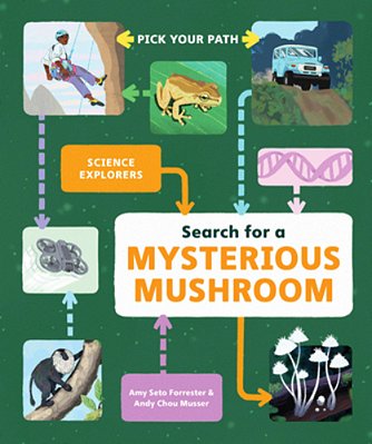 Search For A Mysterious Mushroom: Pick Your Path-..