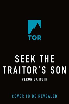 Seek The Traitor's Son-..