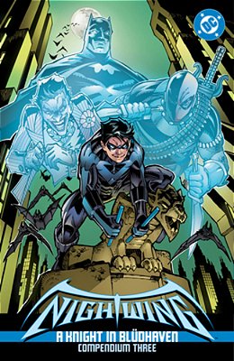 Nightwing: A Knight In Blüdhaven Compendium Three-..
