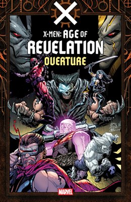 X-Men: Age Of Revelation - Overture-..