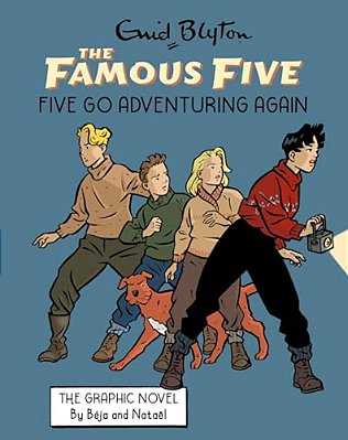 Famous Five Graphic Novel: Five Go Adventuring Again: Book 2-..