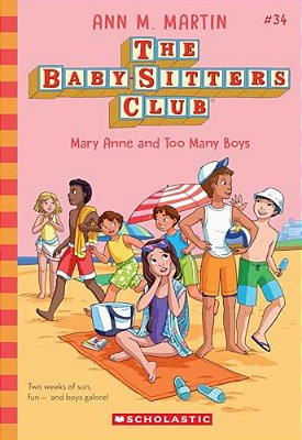 Mary Anne And Too Many Boys (The Baby-Sitters Club #34): Volume 34-..
