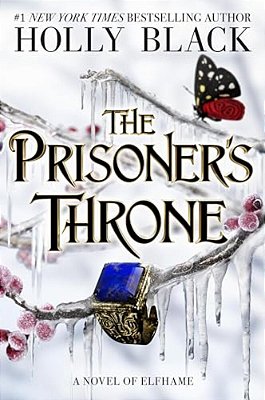 The Prisoner's Throne: A Novel Of Elfhame-..