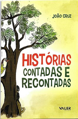 Histórias Contadas E Recontadas