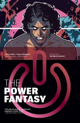 The Power Fantasy Volume 3: The End Of History-..