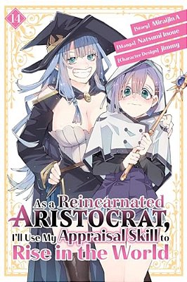 As A Reincarnated Aristocrat, I'Ll Use My Appraisal Skill To Rise In The World 14 (Manga)-..