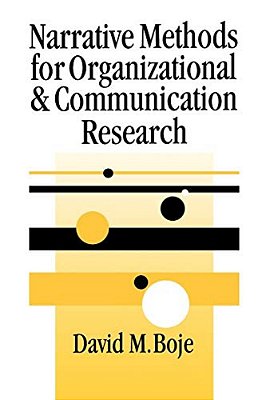 Narrative Methods For Organizational & Communication Research-..