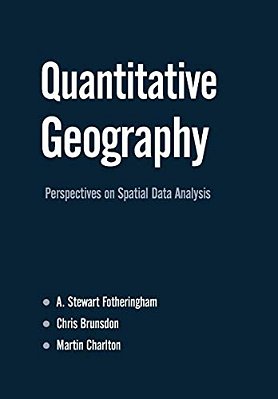 Quantitative Geography: Perspectives On Spatial Data Analysis-..
