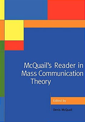 Mcquail's Reader In Mass Communication Theory-..