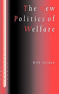 The New Politics Of Welfare: Social Justice In A Global Context-..