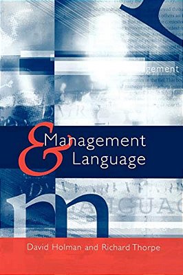 Management And Language: The Manager As A Practical Author-..