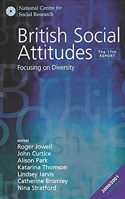 British Social Attitudes: Focusing On Diversity - The 17Th Report-..