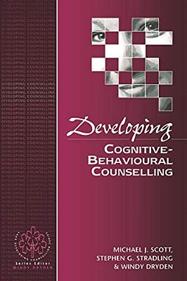 Developing Cognitive-Behavioural Counselling-..