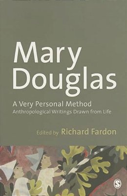 A Very Personal Method: Anthropological Writings Drawn From Life-..