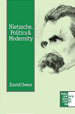 Nietzsche, Politics And Modernity-..