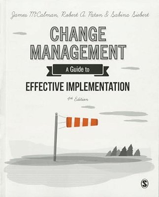 Change Management: A Guide To Effective Implementation-..