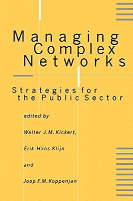 Managing Complex Networks: Strategies For The Public Sector-..