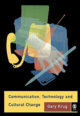 Communication, Technology And Cultural Change-..