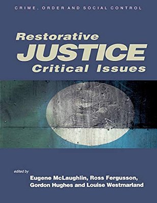 Restorative Justice: Critical Issues-..