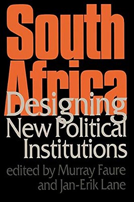 South Africa: Designing New Political Institutions-..