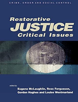 Restorative Justice: Critical Issues-..