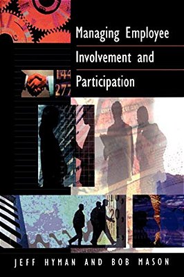 Managing Employee Involvement And Participation-..