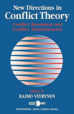 New Directions In Conflict Theory: Conflict Resolution And Conflict Transformation-..