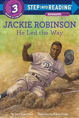 Jackie Robinson: He Led The Way-..