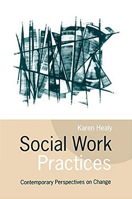 Social Work Practices: Contemporary Perspectives On Change-..