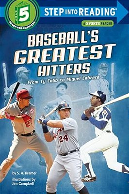 Baseball's Greatest Hitters: From Ty Cobb To Miguel Cabrera-..