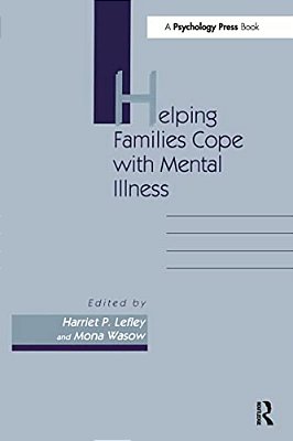 Helping Families Cope With Mental Illness-..