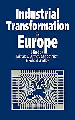 Industrial Transformation In Europe: Process And Contexts-..