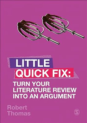 Turn Your Literature Review Into An Argument: Little Quick Fix-..