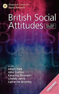 British Social Attitudes: The 19Th Report-..
